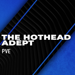 the-hothead-adept-boosting