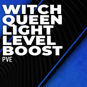 witch-queen-light-level-boosting